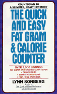 The Quick and Easy Fat Gram & Calorie Counter