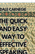 The Quick and Easy Way to Effective Speaking