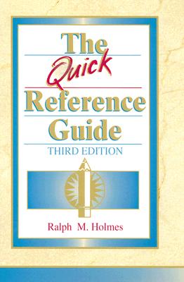 The Quick Reference Guide - Holmes, Ralph M