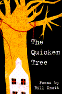 The Quicken Tree - Knott, Bill
