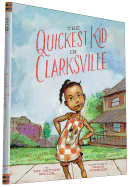 The Quickest Kid in Clarksville