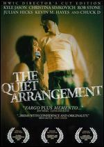 The Quiet Arrangement