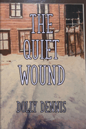 The Quiet Wound