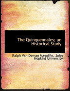 The Quinquennales; an Historical Study