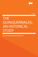 The Quinquennales; An Historical Study