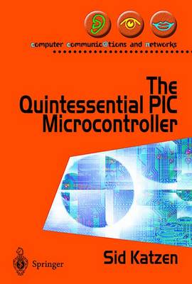 The Quintessential Picb. Microcontroller - Katzen, Sidney J