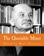 The Quotable Mises (Large Print Edition)
