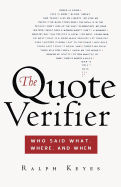 The Quote Verifier: Who Said What, Where, and When