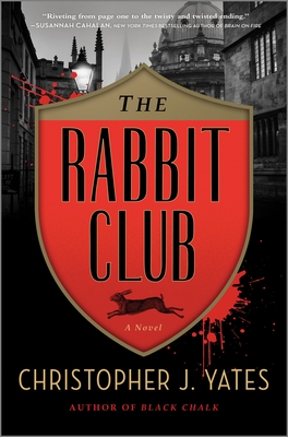 The Rabbit Club - Yates, Christopher J