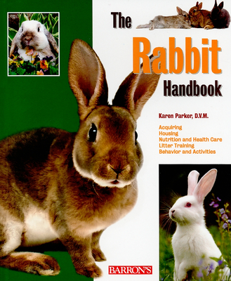 The Rabbit Handbook - Parker, Karen, V