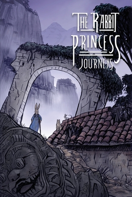 The Rabbit Princess: Journeys - 