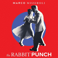 The Rabbit Punch: The Number One International Bestseller