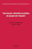 The Racah-Wigner Algebra in Quantum Theory