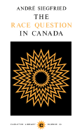The Race Question in Canada: Volume 29