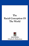 The Racial Conception Of The World