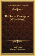 The Racial Conception of the World