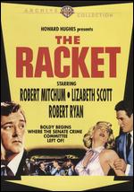 The Racket - John Cromwell; Nicholas Ray