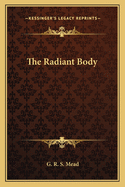 The Radiant Body