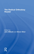 The Radical Orthodoxy Reader