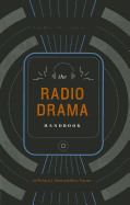 The Radio Drama Handbook