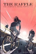 The Raffle: The Complete Novel Parts 1-4