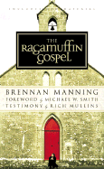 The Ragamuffin Gospel