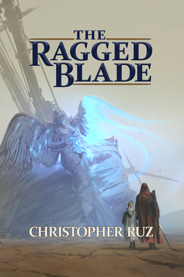 The Ragged Blade - Ruz, Christopher