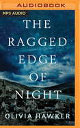 The Ragged Edge of Night