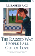 The Ragged Way People Fall Out of Love