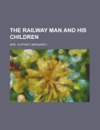 The Railway Man and His Children