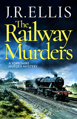 The Railway Murders - Ellis, J R