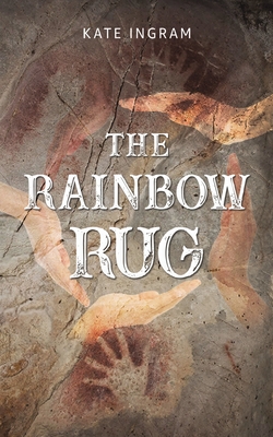 The Rainbow Rug - Ingram, Kate