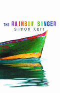 The Rainbow Singer - Kerr, Simon