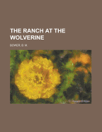 The Ranch at the Wolverine