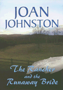 The Rancher and the Runaway Bride