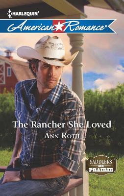 The Rancher She Loved - Roth, Ann