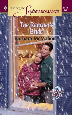 The Rancher's Bride - McMahon, Barbara
