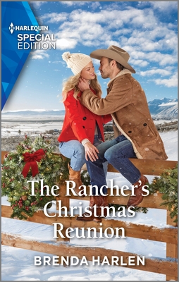 The Rancher's Christmas Reunion - Harlen, Brenda