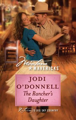 The Rancher's Daughter - O'Donnell, Jodi