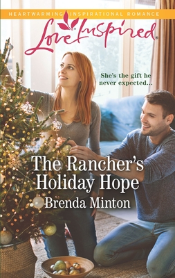 The Rancher's Holiday Hope - Minton, Brenda