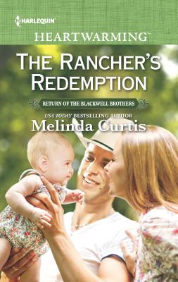 The Rancher's Redemption - Curtis, Melinda