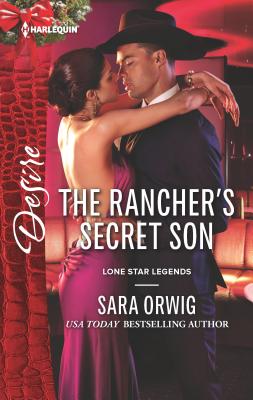 The Rancher's Secret Son - Orwig, Sara