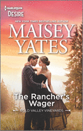 The Rancher's Wager: An Enemies to Lovers Western Romance