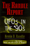 The Randle Report: UFOs in the '90s