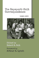The Rapaport-Holt Correspondence: 1948-1960
