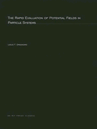 The Rapid Evaluation of Potential Fields in Particle Systems