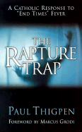 The Rapture Trap
