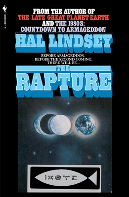 The Rapture: Truth or Consequences - Lindsey, Hal, Mr.