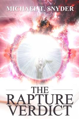 The Rapture Verdict - Snyder, Michael