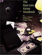 The Rare Coin Estate Handbook